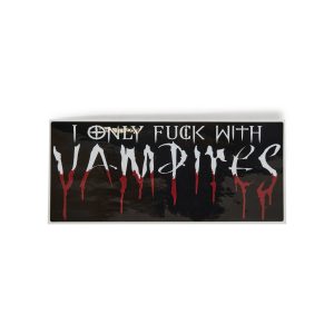 Bloodsuckers Only Bumper Sticker